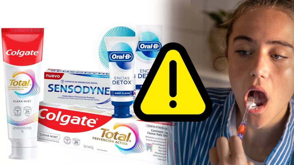 Alertan uso de Colgate, Oral-B, Sensodyne y Encident.